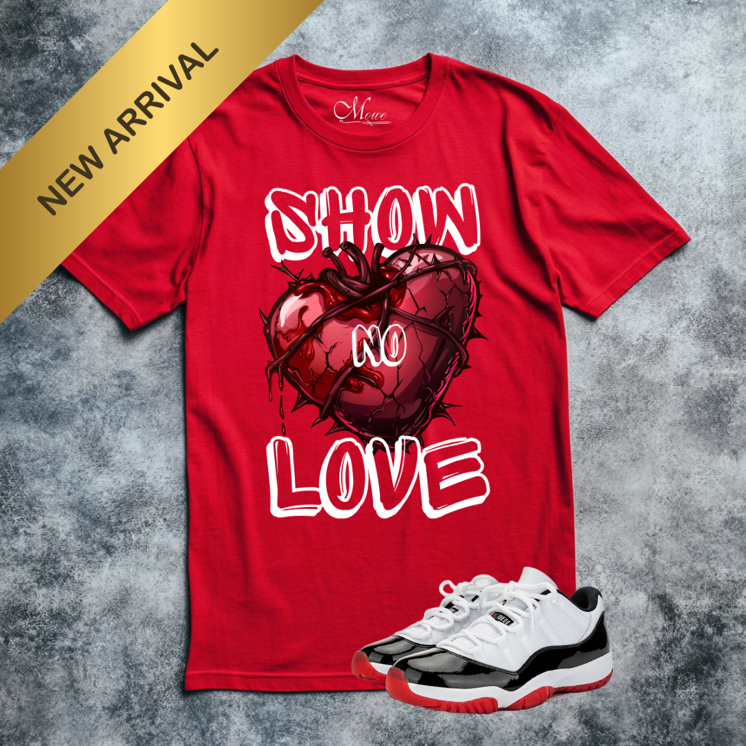 "Show No Love" Tee