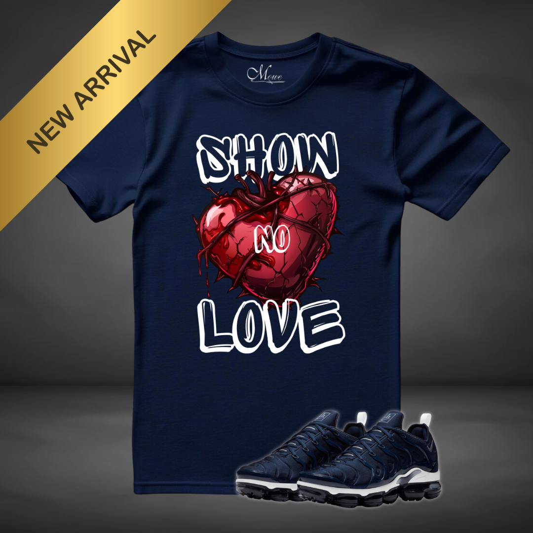 "Show No Love" Tee