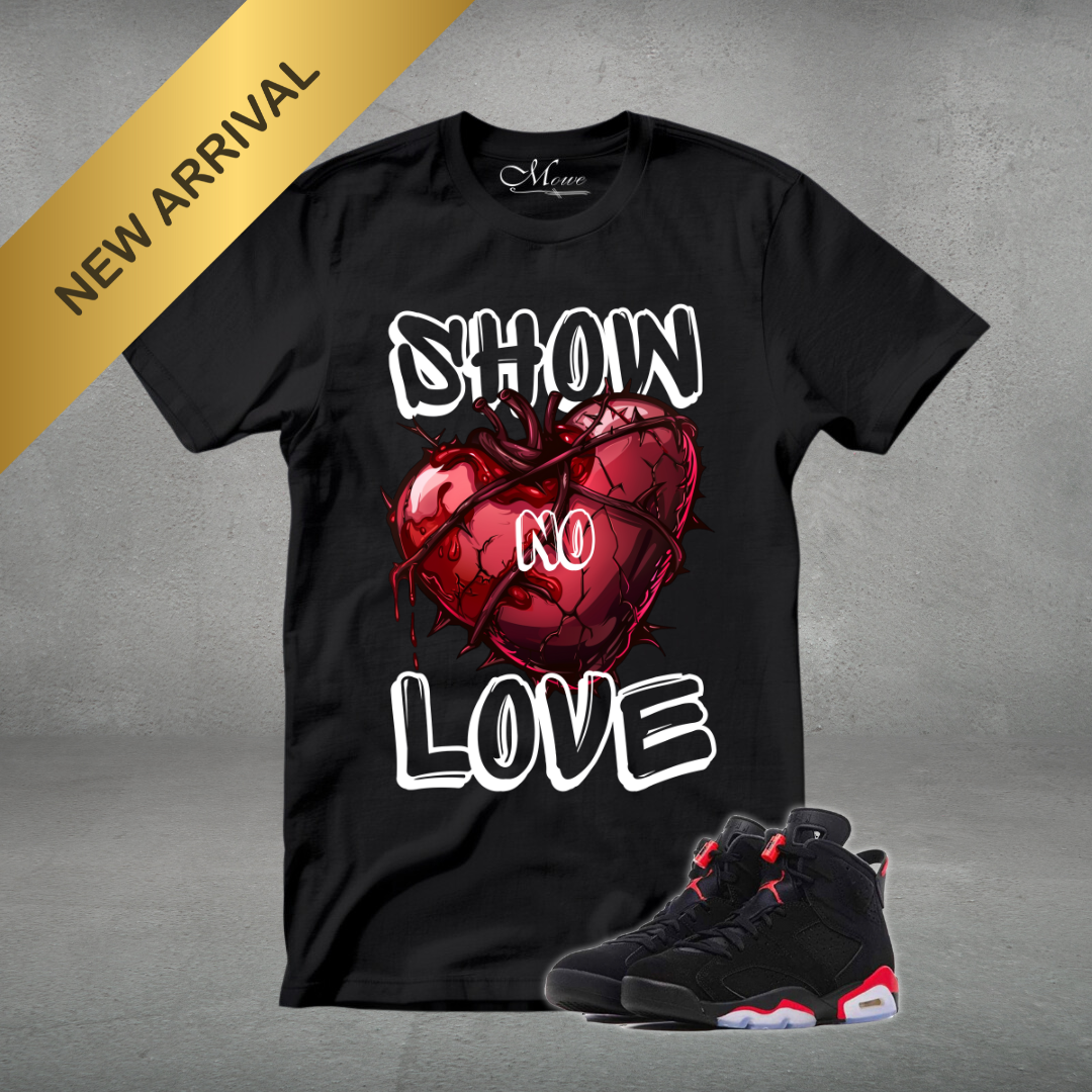 "Show No Love" Tee